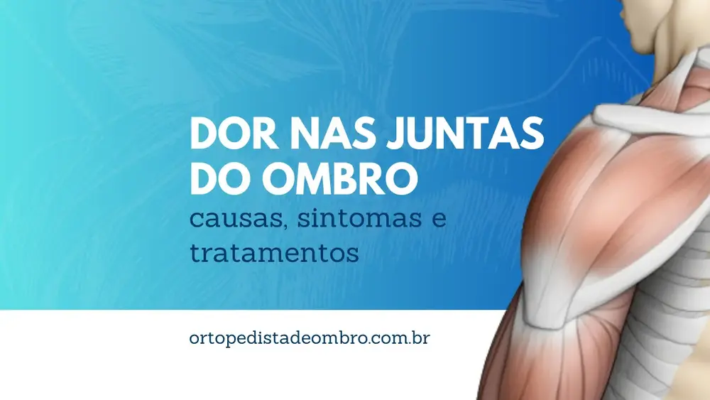Dor nas juntas do ombro causas, sintomas e tratamentos